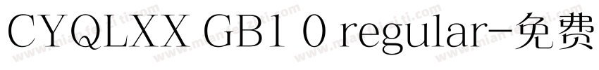 CYQLXX GB1 0 regular字体转换